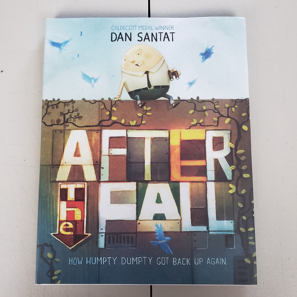After the Fall Dan Santat Signed First Edition Hardcover Humpty Dumpty Book